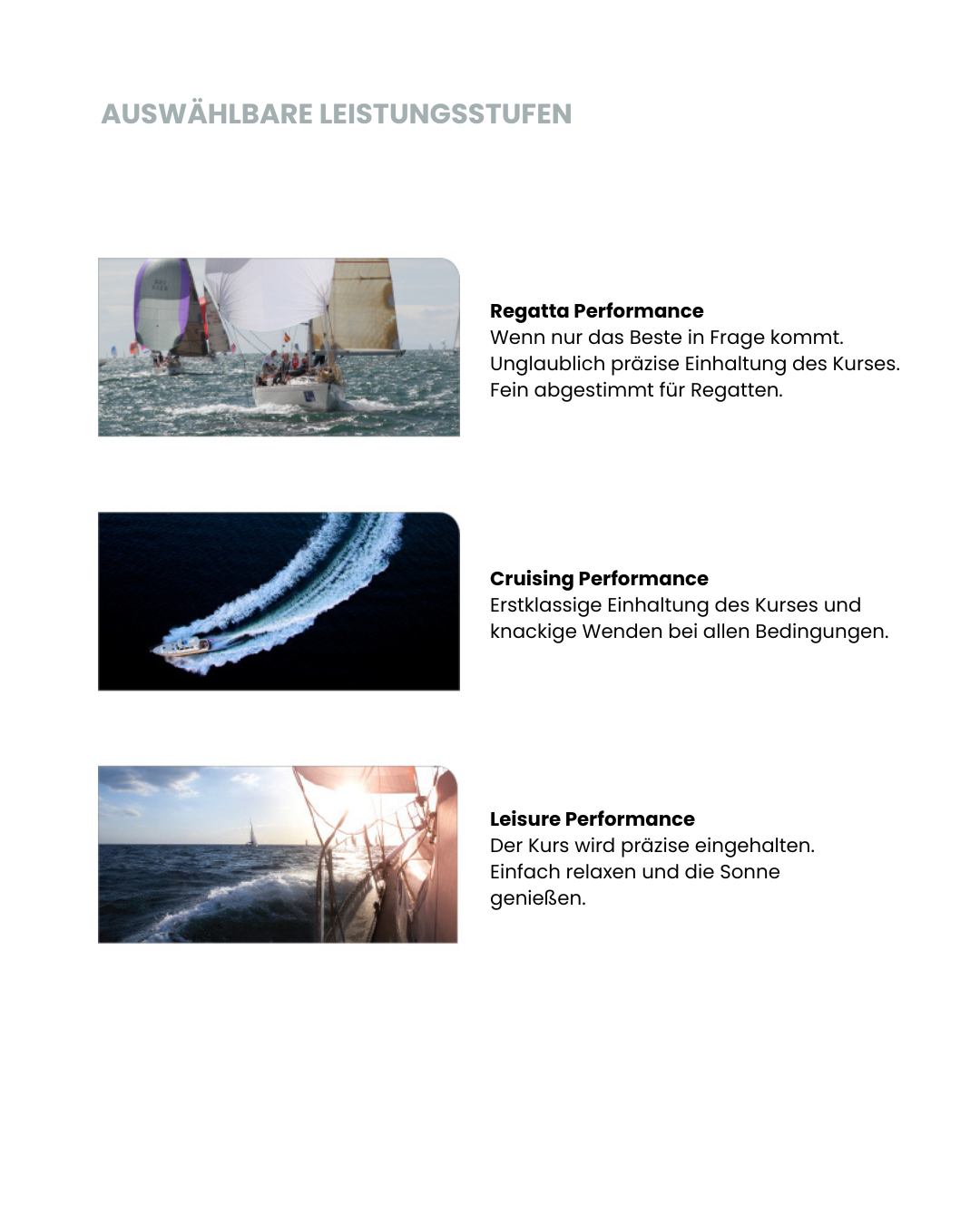 Leistungsstufen des Autopilots: Regatta Performance, Cruising Performance, Leisure Performance